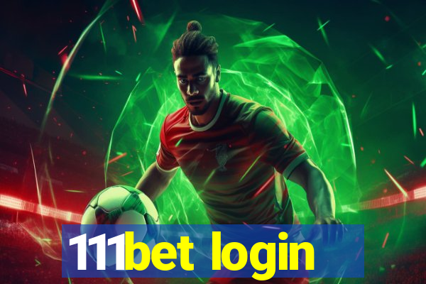 111bet login